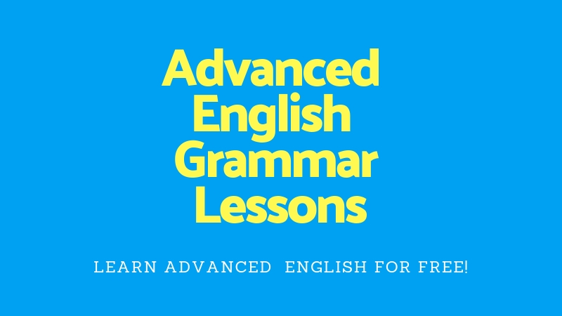 Advanced english grammar lessons